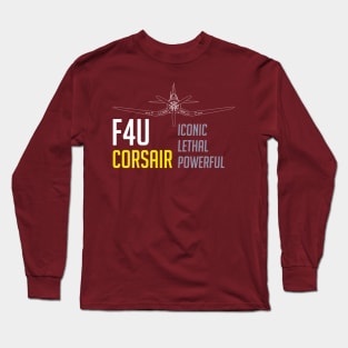 F4U Corsair: Iconic-Lethal-Powerful Long Sleeve T-Shirt